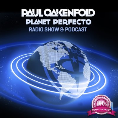 Paul Oakenfold - Planet Perfecto Show 286 (2016-04-25)