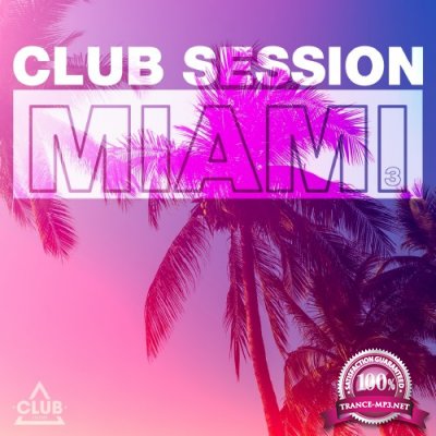Club Session Miami, Vol. 3 (2016)