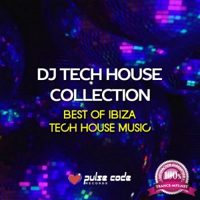 DJ Tech House Collection (Best of Ibiza Tech House Music) (2016)