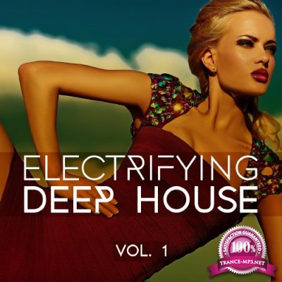 Electrifying Deep House, Vol. 1 (2016)