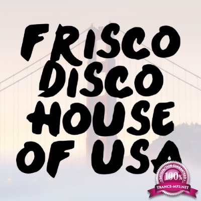 Frisco Disco House of USA (2016)