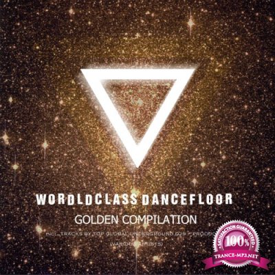 Wordldclass Dancefloor (Golden Compilation) (2016)