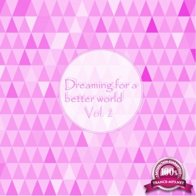 Dreaming for a Better World, Vol. 2 (2016)