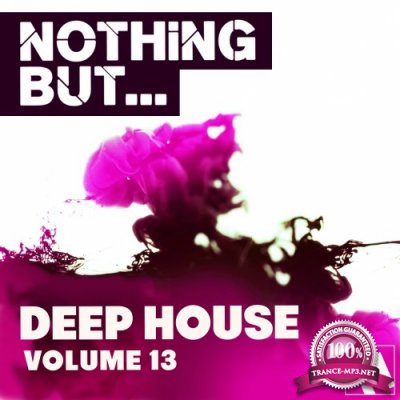 Nothing But... Deep House, Vol. 13 (2016)