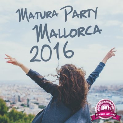 Matura Party Mallorca 2016 (2016)