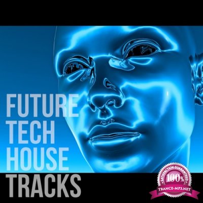 Future Tech House Tracks (2016)