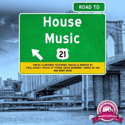 Road To House Music, Vol. 21 (2016)