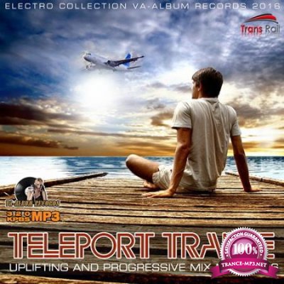 Teleport Trance - Uplifting And Progressive Mix May (2016)