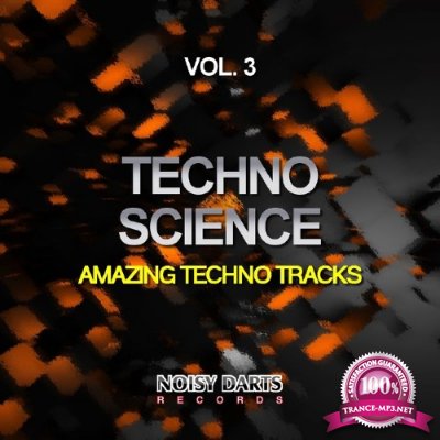 Techno Science Vol 3 (Amazing Techno Tracks) (2016)