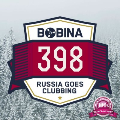 Bobina presents - Russia Goes Clubbing Radio 398 (2016-05-28)