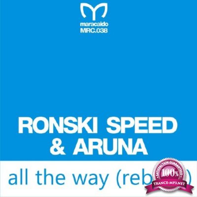 Ronski Speed & Aruna - All The Way (Alan Morris Remix) (2016)