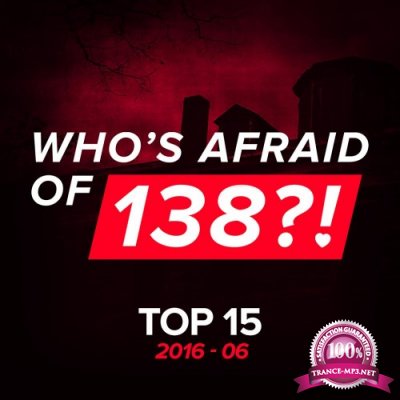 Whos Afraid Of 138 Top 15 2016-06 (2016)