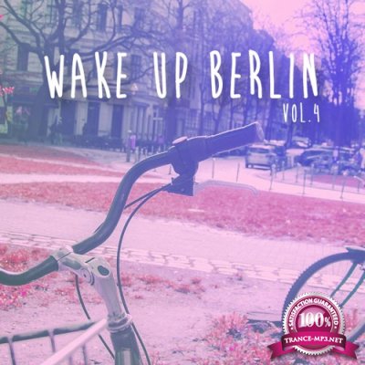 Wake Up Berlin, Vol. 4 (2016)