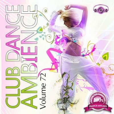 Club Dance Ambience Vol.72 (2016)