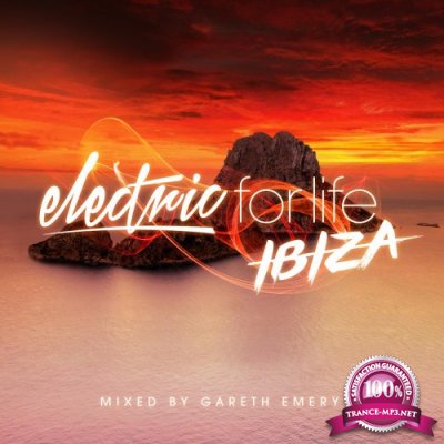 Electric For Life Ibiza (Mixed By Gareth Emery) (2016)