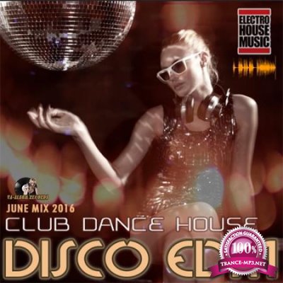 Disco EDM: Club Dance House (2016)
