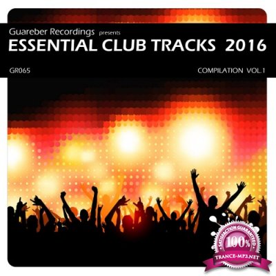 Essential Club Tracks 2016 Compilation, Vol. 1 (2016)