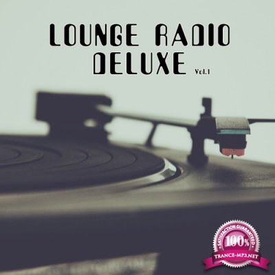 Lounge Radio Deluxe, Vol. 1 (2016)