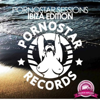 Pornostar Sessions Ibiza Edition (2016)