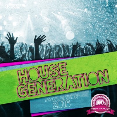 House Generation FSTVL Edition 2016 (2016)