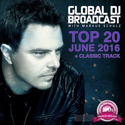 Global DJ Broadcast Top 20 June 2016 (2016)