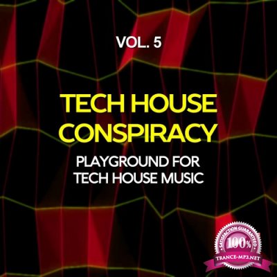 Tech House Conspiracy, Vol. 5 (Playground For Tech House Music) (2016)