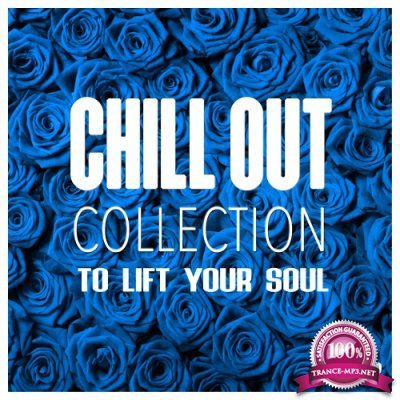 Chill Out Collection, to Lift Your Soul, Vol. 2 (2016)