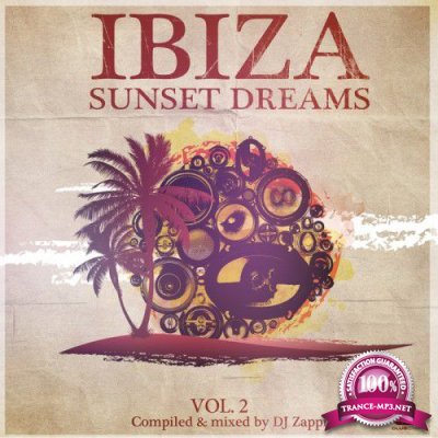 Dj Zappi - Ibiza Sunset Dreams Vol 2 (2016)
