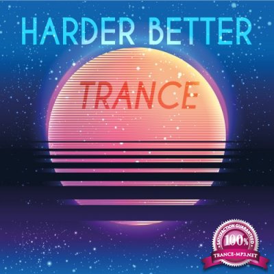 Harder Better Trance (2016)