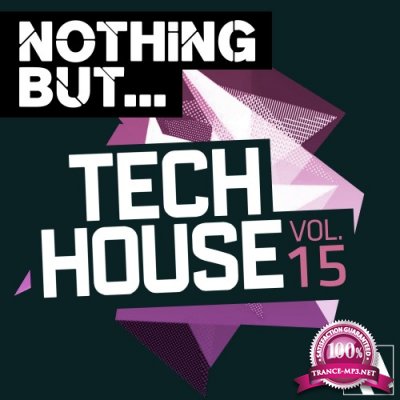 Nothing But... Tech House, Vol. 15 (2016)