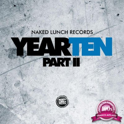 Naked Lunch Records Year Ten Pt2 (2016)