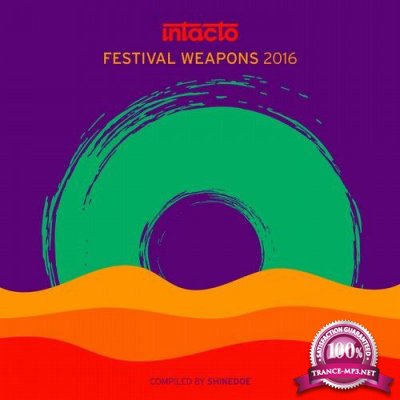 Intacto Festival Weapons 2016  Compiled By Shinedoe (2016)