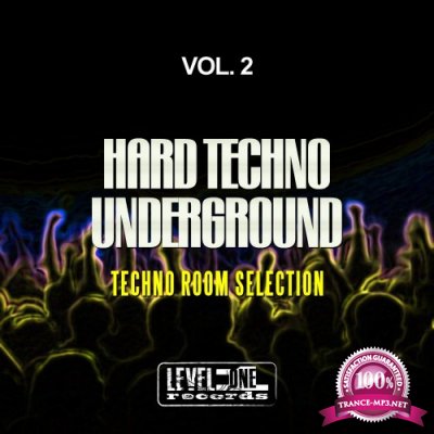 Hard Techno Underground, Vol. 2 (Techno Room Selection) (2016)