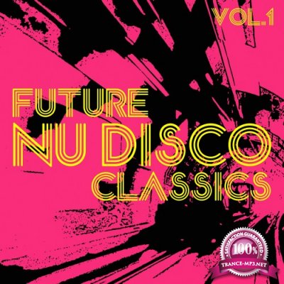 Future Nu Disco Classics Vol 1 (2016)