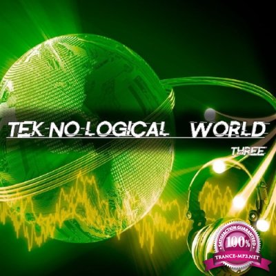 Tek-No-logical World Three (2016)