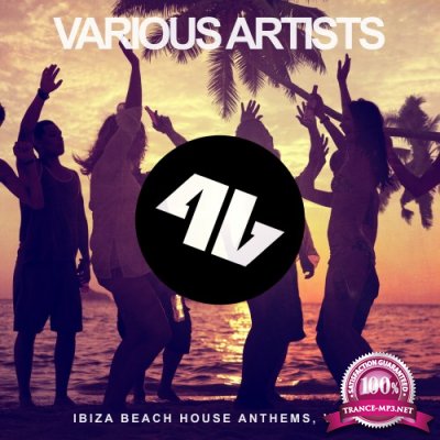 Ibiza Beach House Anthems, Vol. 1 (2016)