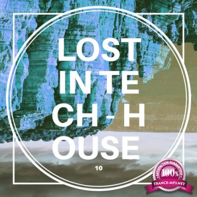 Lost in Tech-House, Vol. 10 (2016)