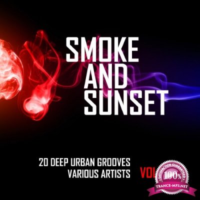 Smoke And Sunset (20 Deep Urban Grooves), Vol. 4 (2016)