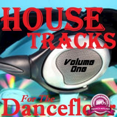 House Tracks for the Dancefloor, Vol. One (2016)