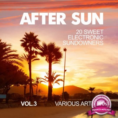 After Sun, Vol. 3 (20 Sweet Electronic Sundowners) (2016)
