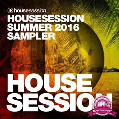 Housesession Summer 2016 Sampler (2016)