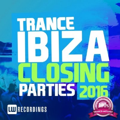 Ibiza Closing Parties 2016 (Trance) (2016)
