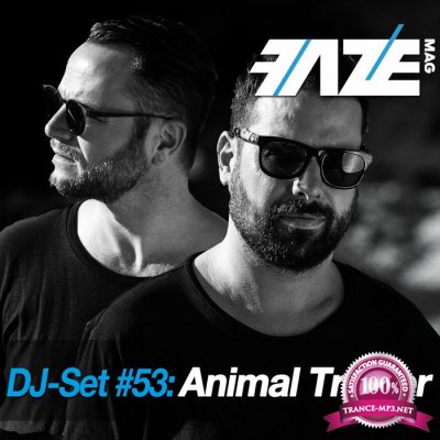 Faze DJ Set #53: Animal Trainer (2016)