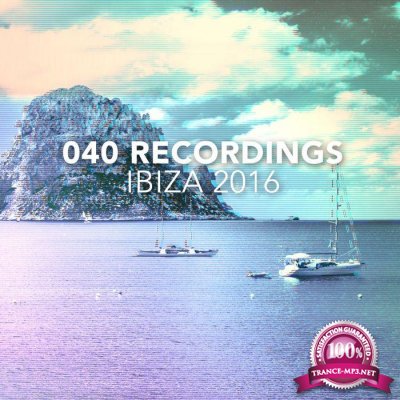 040 Recordings Ibiza 2016 (2016)