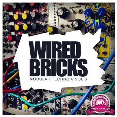 Wired Bricks Vol.6 (Modular Techno) (2016)