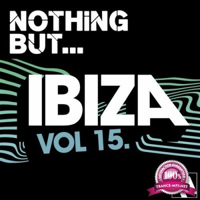 Nothing But... Ibiza, Vol. 15 (2016)