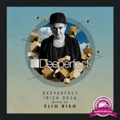 Deeperfect Ibiza 2016 Mixed By Elio Riso (2016)