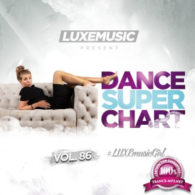LUXEmusic - Dance Super Chart Vol.86 (2016)