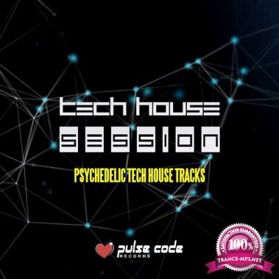 Tech House Session (Psychedelic Tech House Tracks) (2016)
