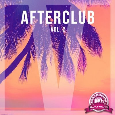 Afterclub, Vol. 2 (2016) Best of Deep House